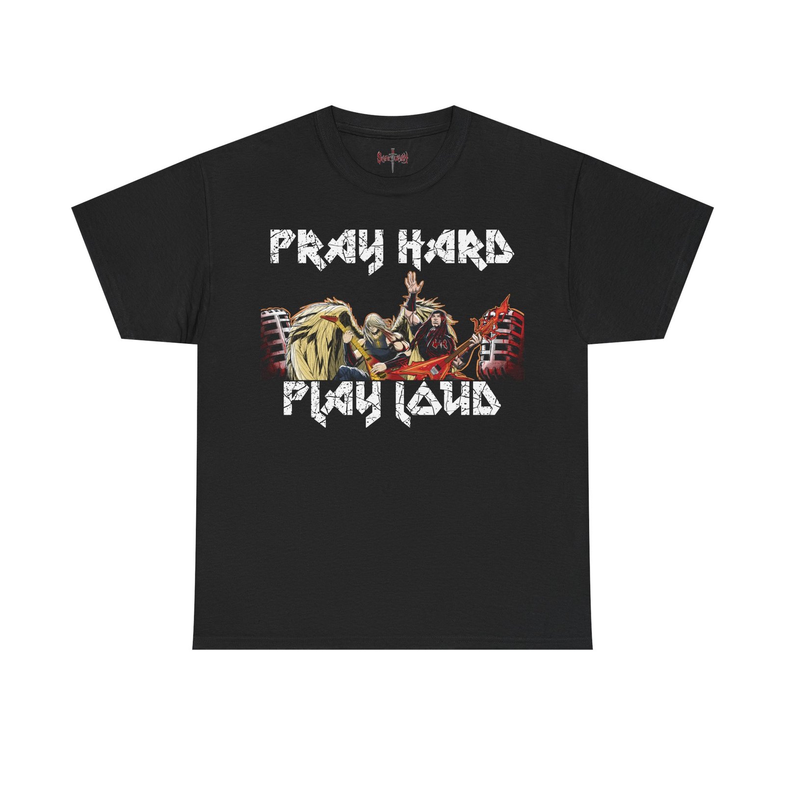 Sanctuary International - Pray Hard Pray Loud Short Sleeve T-shirt (2-Sided)