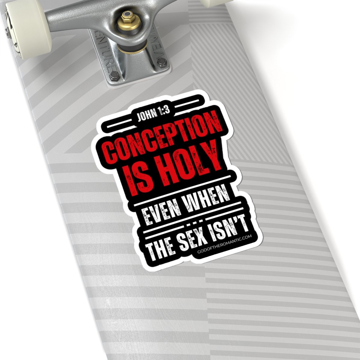 God Of The Romantic - Conception Is Holy Die Cut Stickers