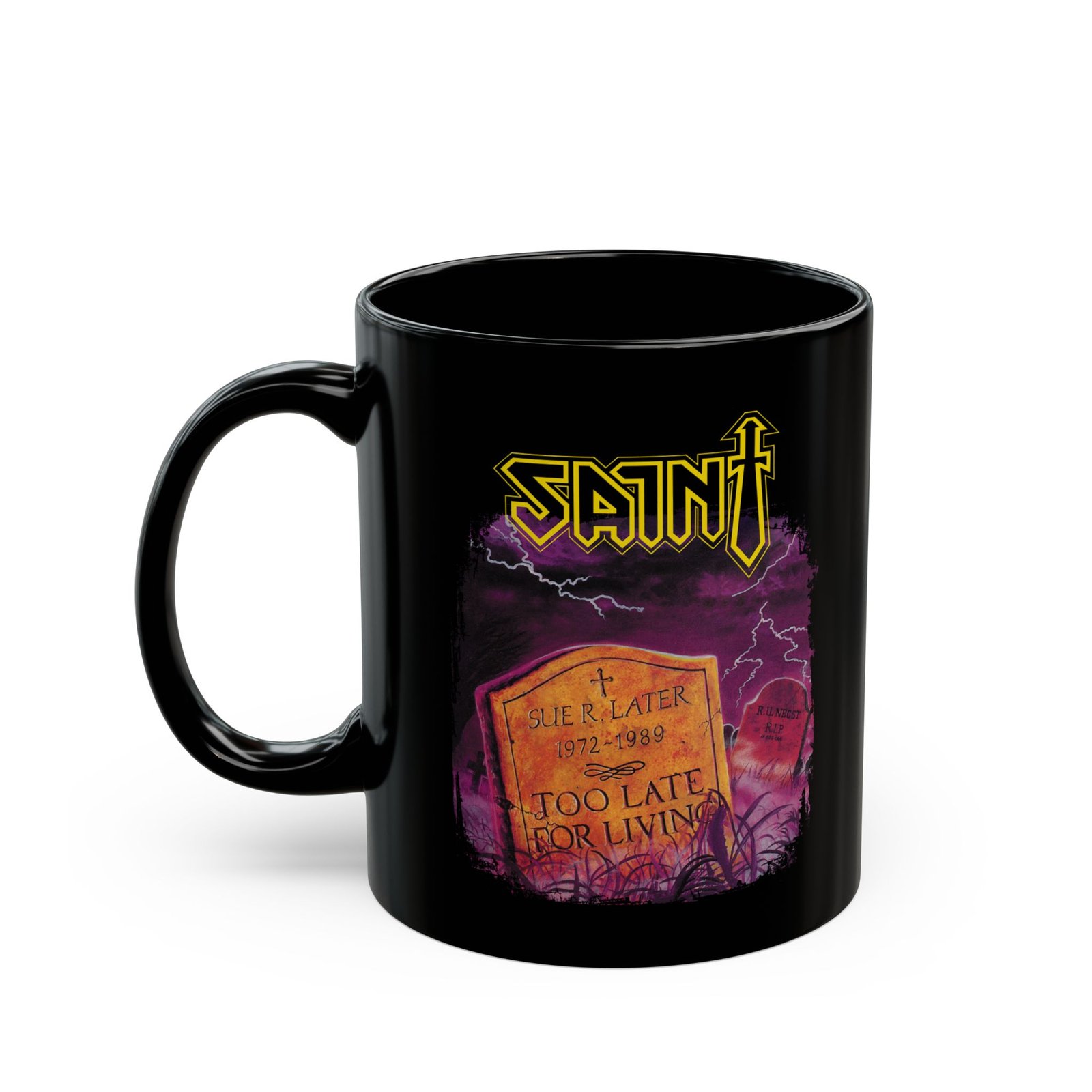 Saint - Too Late For Living Black Mugs (11oz, 15oz) - Image 2