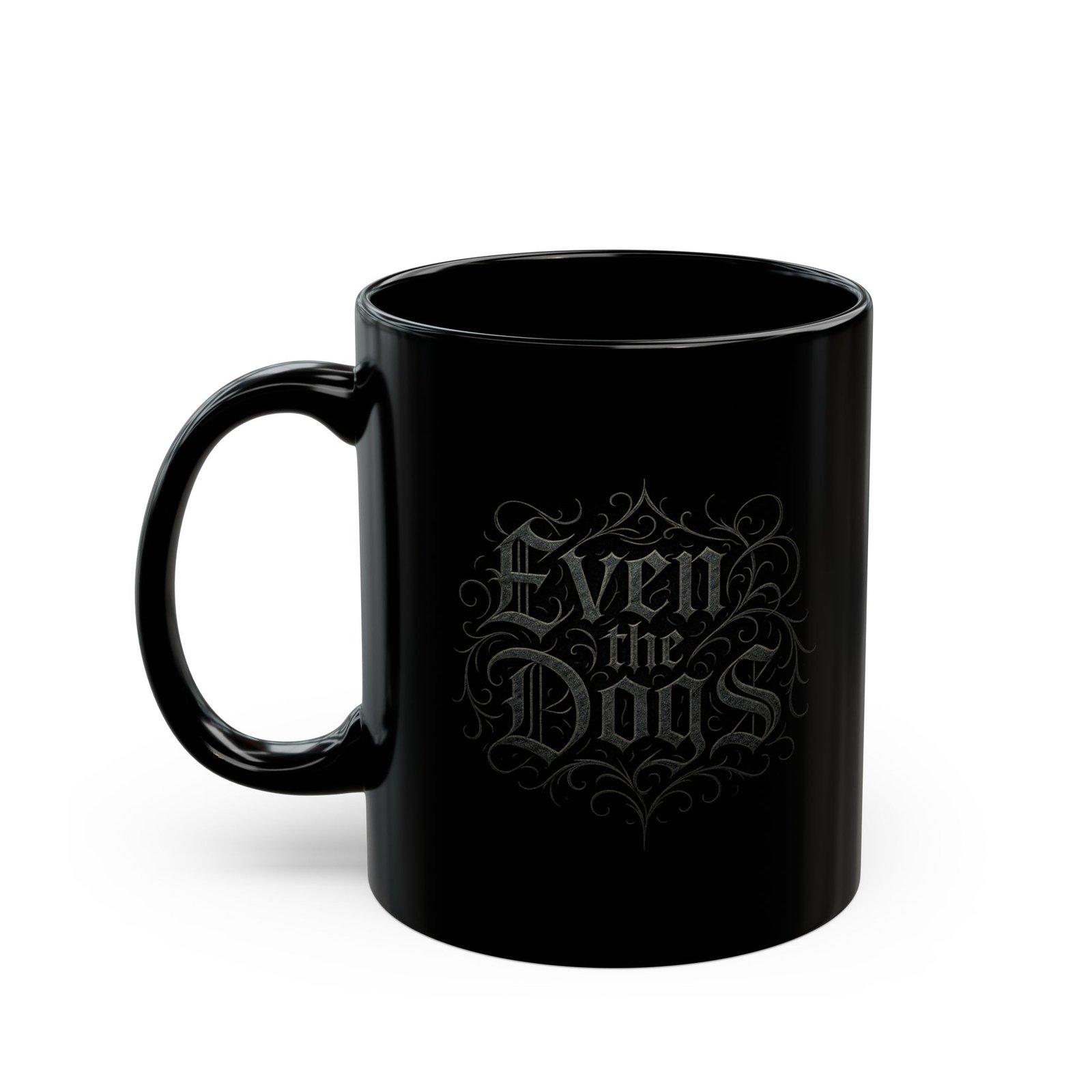 Even The Dogs Logo 11oz Black Mugs