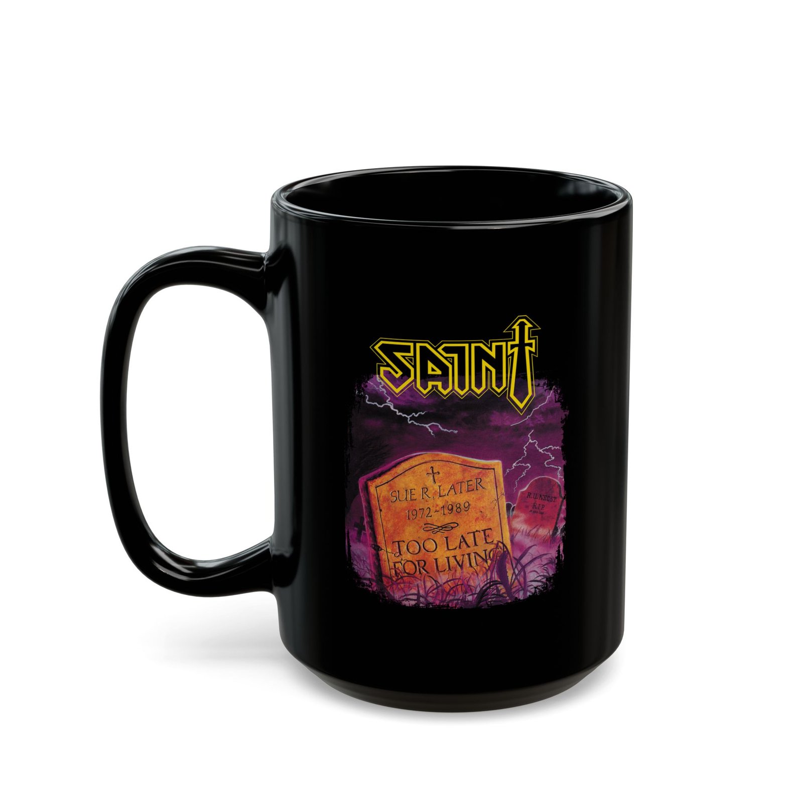 Saint - Too Late For Living Black Mugs (11oz, 15oz) - Image 4