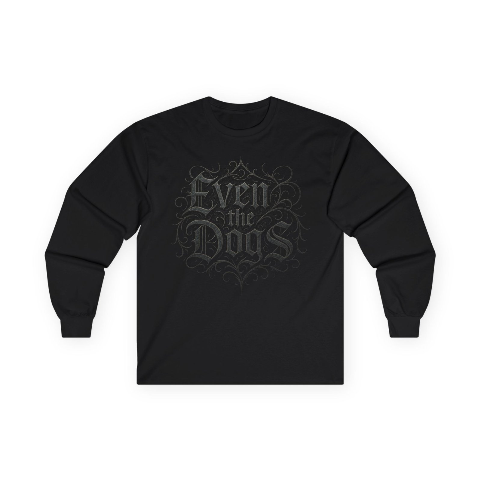 Even The Dogs Logo Long Sleeve T-shirt