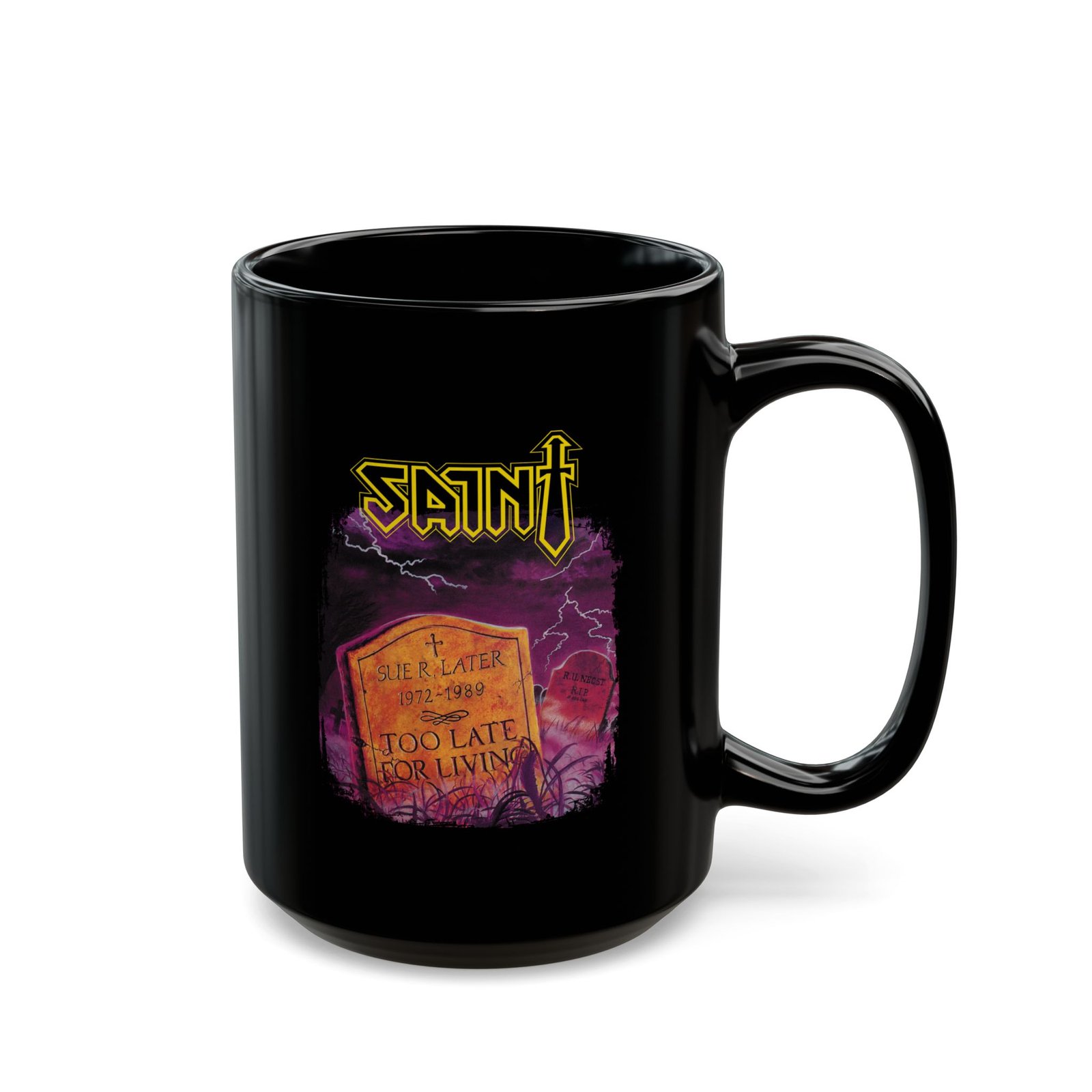 Saint - Too Late For Living Black Mugs (11oz, 15oz) - Image 3
