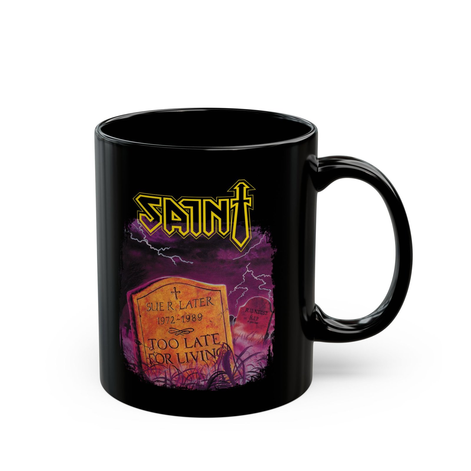Saint - Too Late For Living Black Mugs (11oz, 15oz)