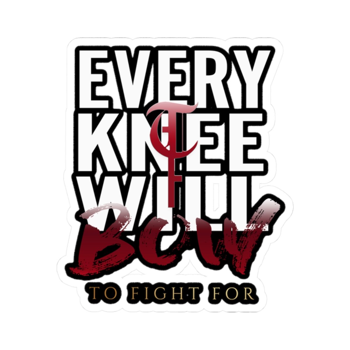 To Fight For - Every Knee Die Cut Stickers - Image 4