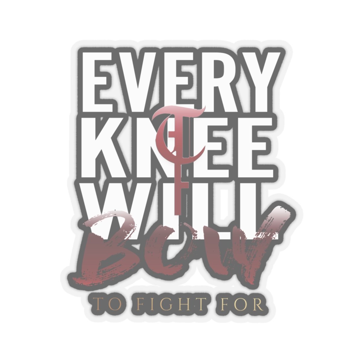 To Fight For - Every Knee Die Cut Stickers - Image 19