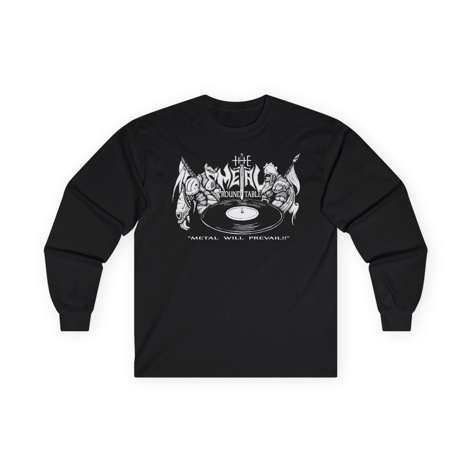 The Metal Round Table - Metal Will Prevail Long Sleeve Tshirt