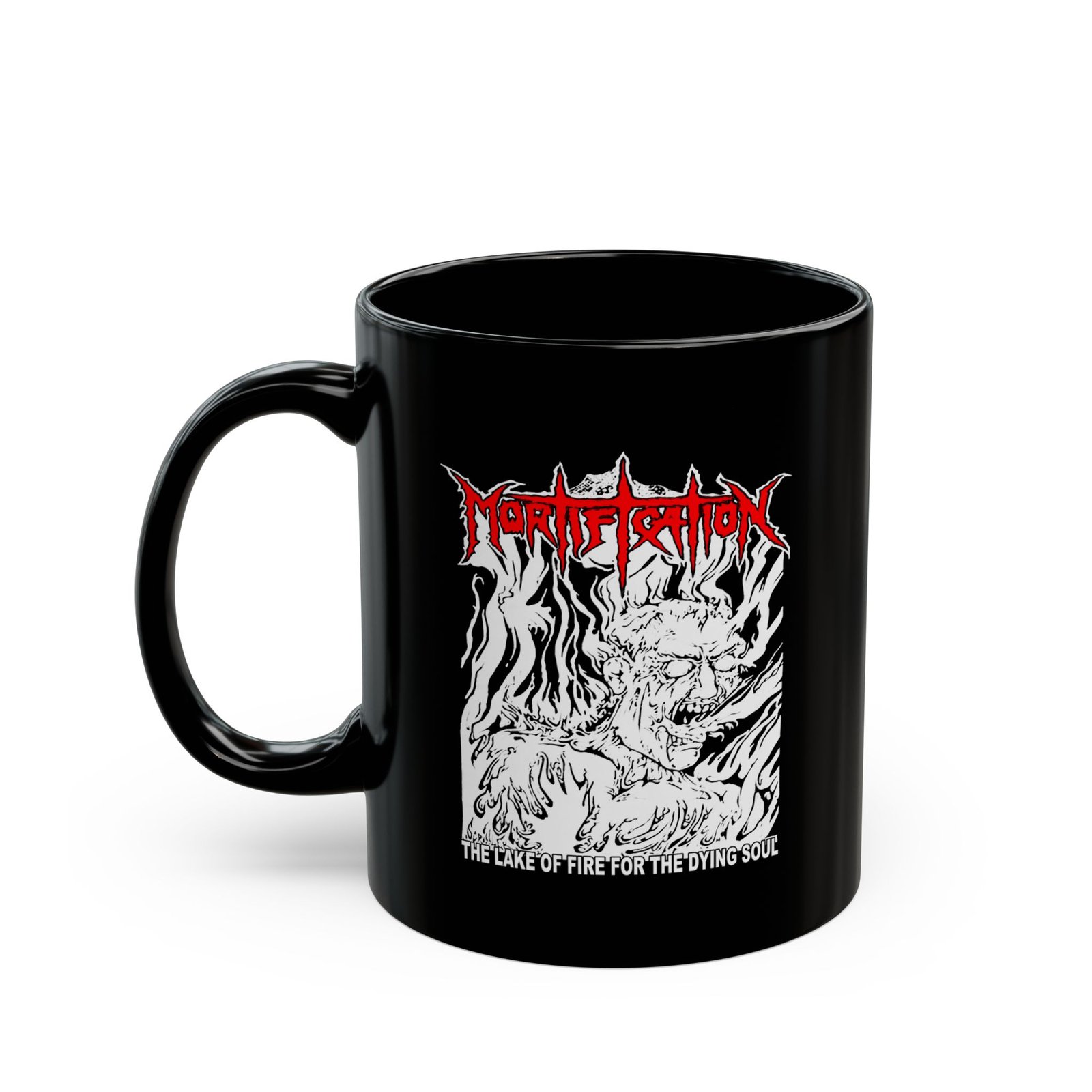 Mortification - The Lake Of Fire For The Dying Soul 11oz Black Mugs