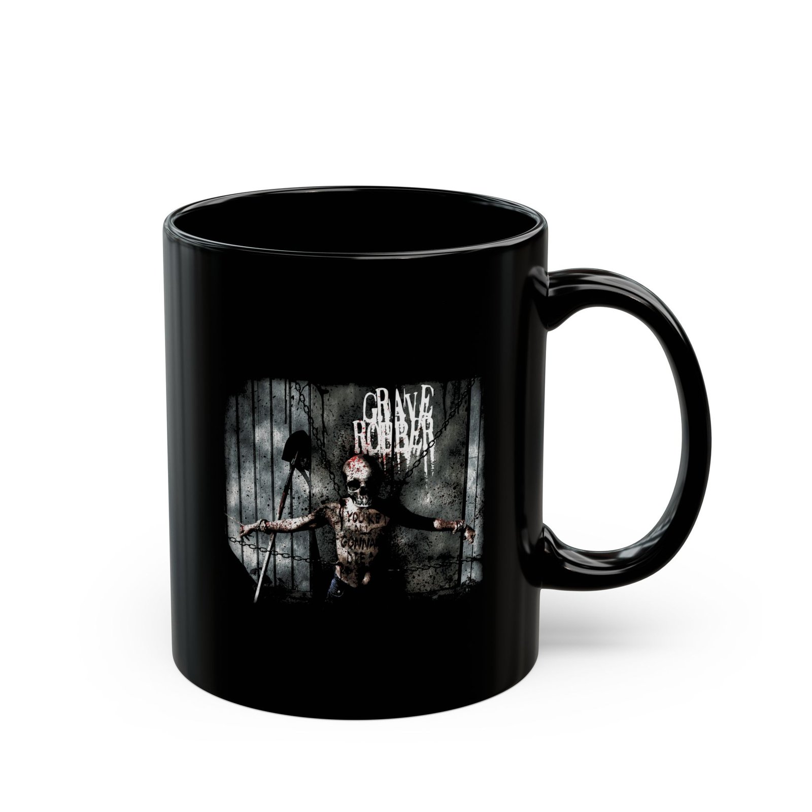 Grave Robber - You're All Gonna Die 11oz Black Mugs - Image 3