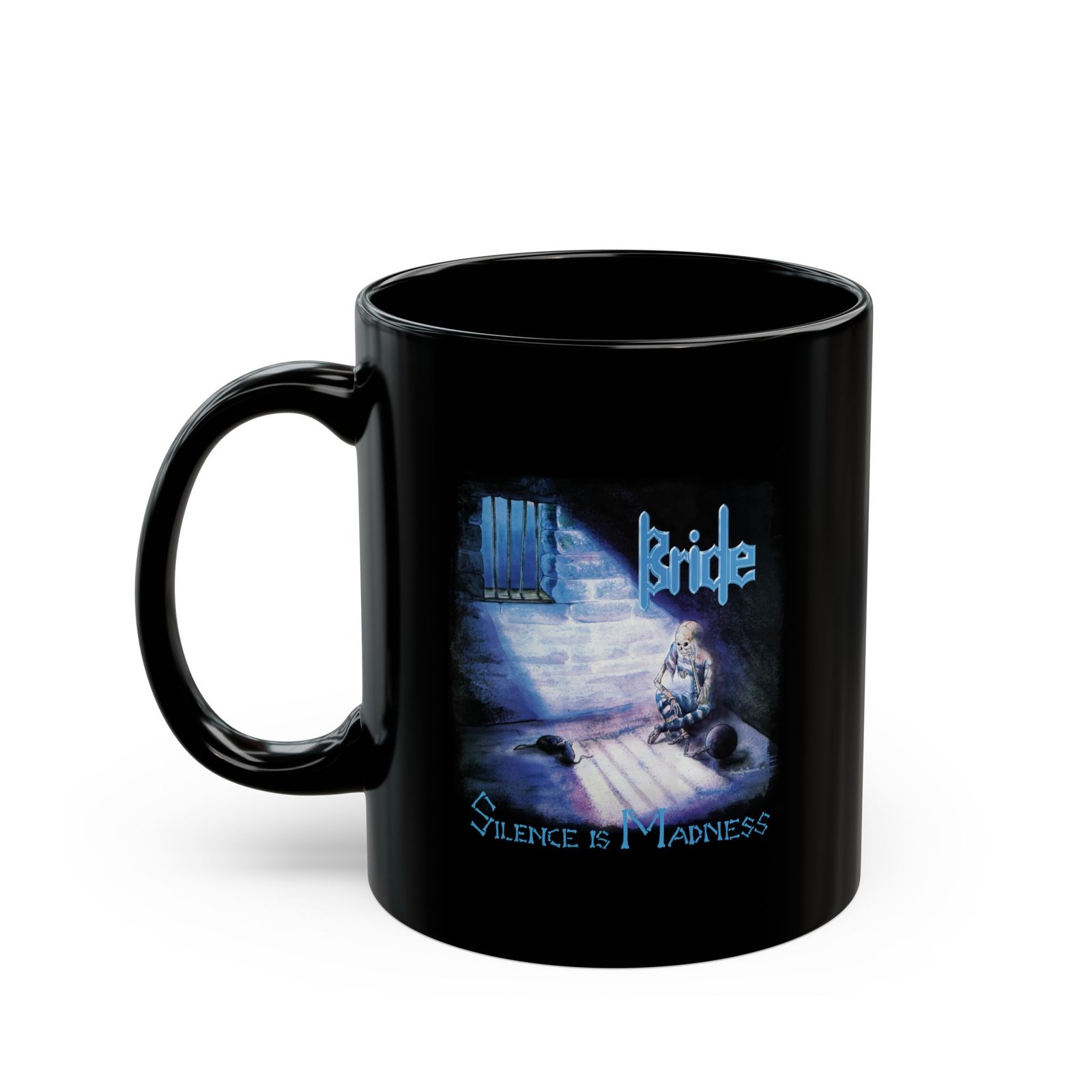 Bride - Silence Is Madness 11oz Black Mugs