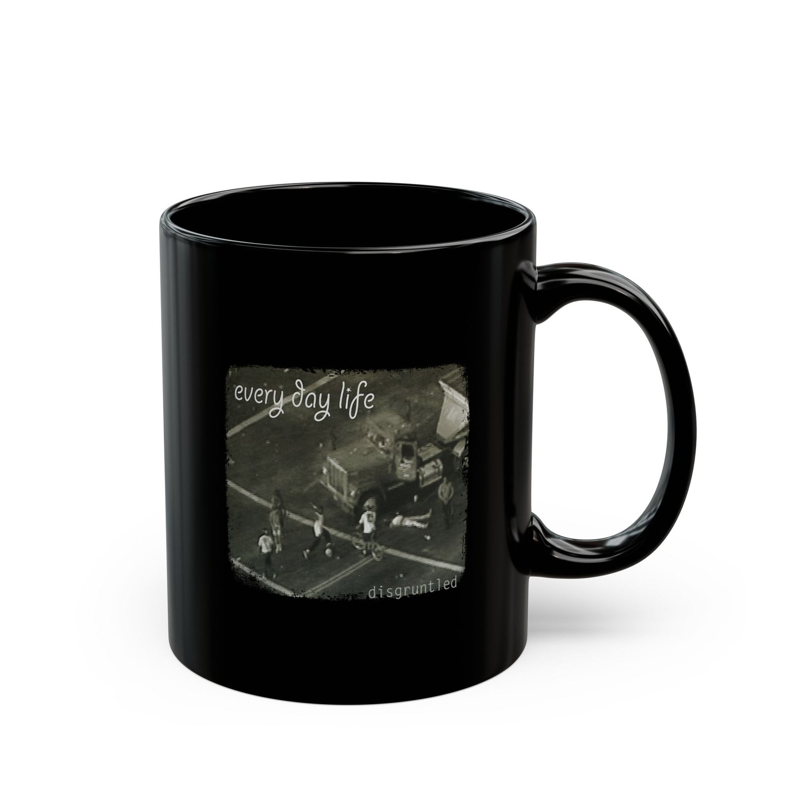 Every Day Life / EDL - Disgruntled 11oz Black Mugs - Image 3