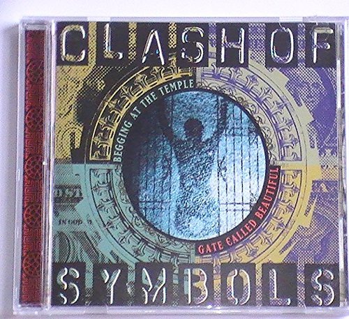 Clash of Symbols - Begging at the Temple Gate Called Beautiful CD (LB1)