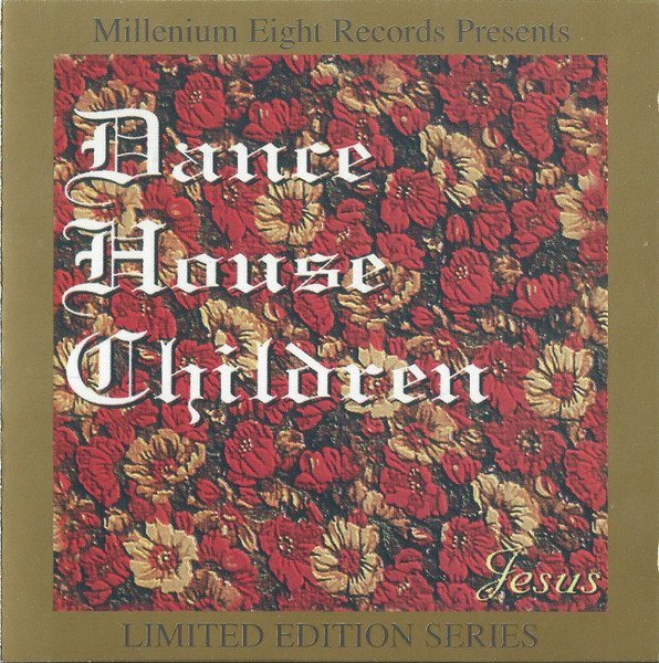 Dance House Children - Jesus - CD - Sealed (LB1)