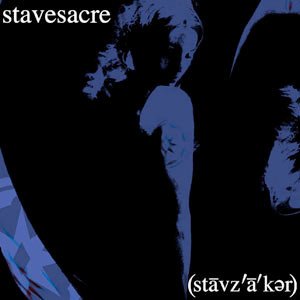 Stavesacre - Stāvz’ā’kər - CD - Sealed (LB1)