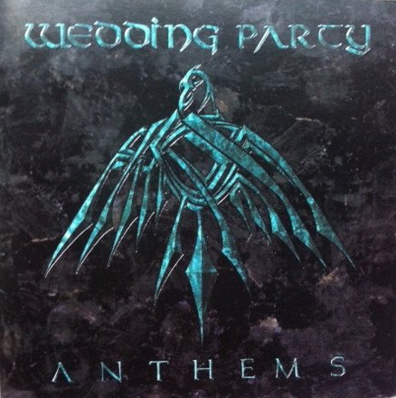 Wedding Party - Anthems - CD - Sealed (LB12)