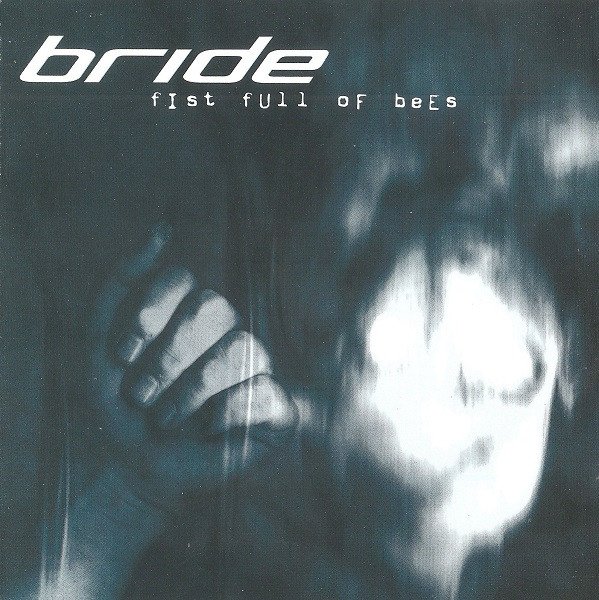 Bride - Fist Full Of Bees CD (LB1)