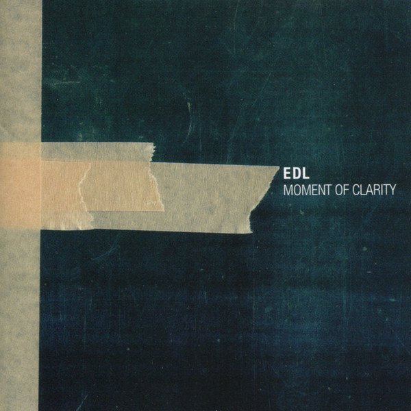 EDL - Moment Of Clarity - CD - Sealed (LB1)