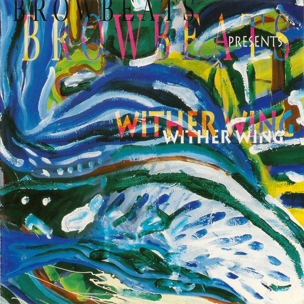 Browbeats - Wither Wing - CD (LB1)