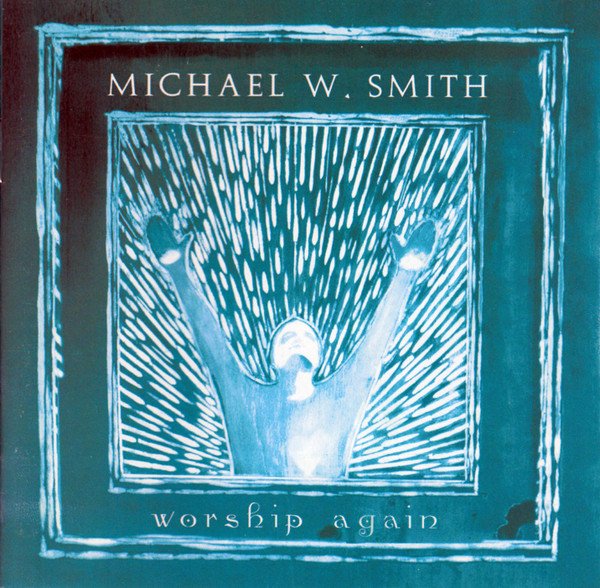 Michael W. Smith - Worship Again - CD - Sealed (LB1)