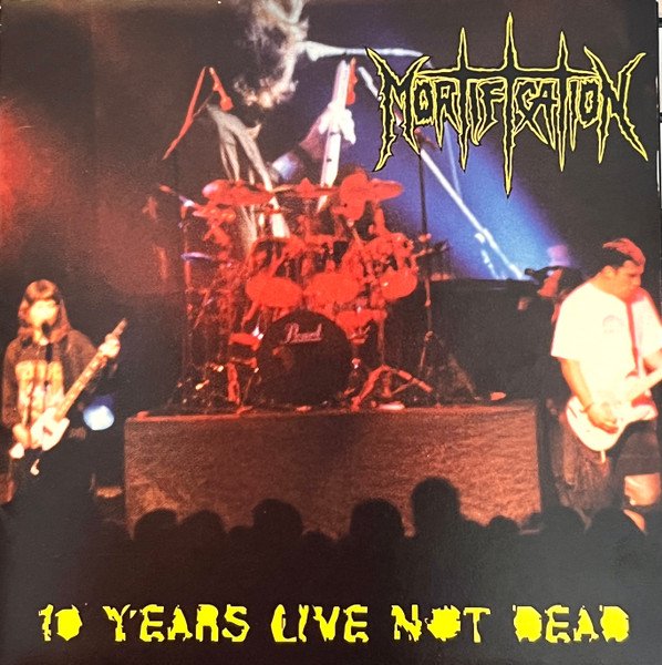Mortification - 10 Years Live Not Dead CD (LB1)