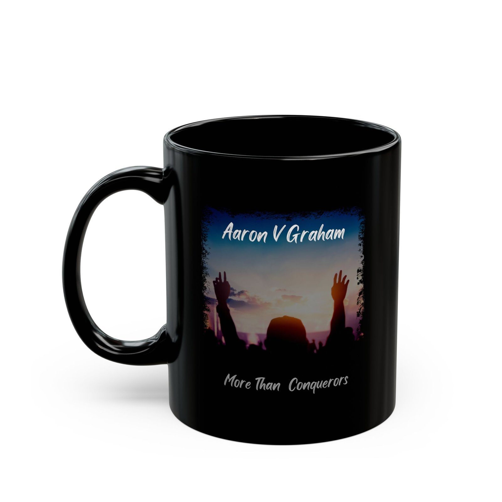 Aaron V Graham - More Than Conquerors 11oz Black Mugs