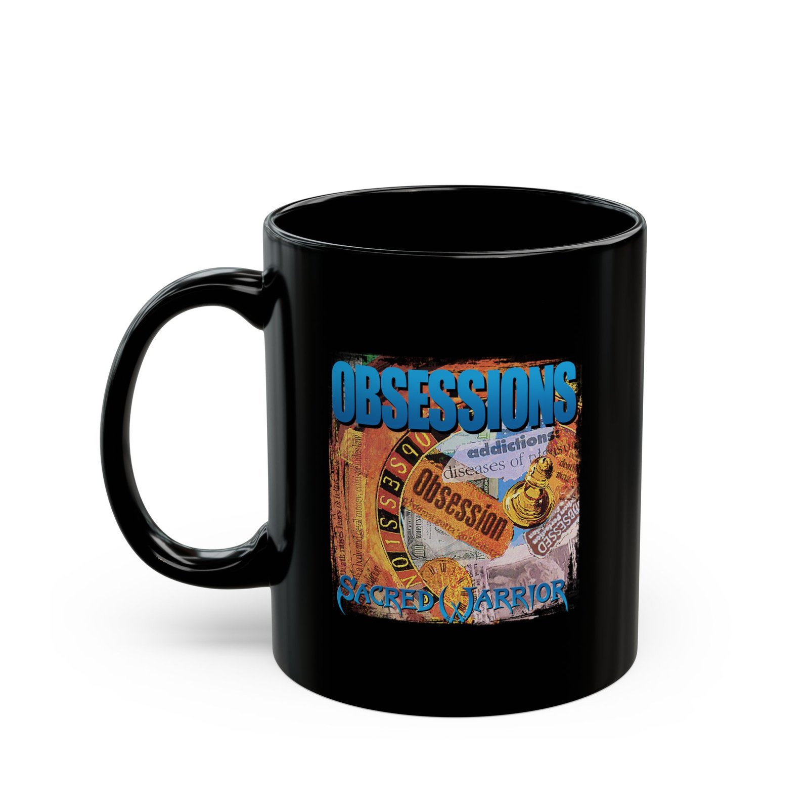 Sacred Warrior - Obsessions 11oz Black Mugs
