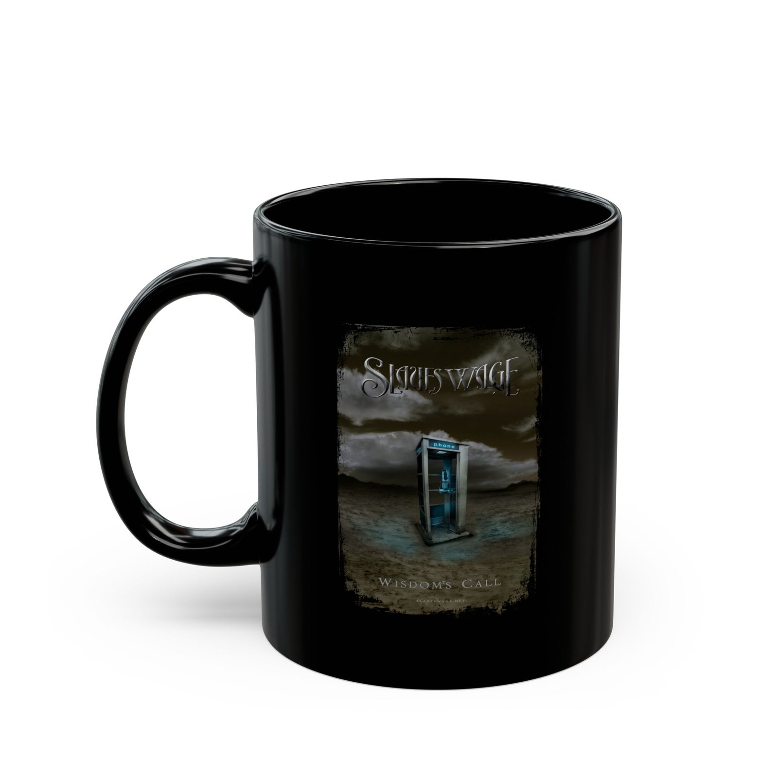 Slaves Wage - Wisdom's Call 11oz Black Mugs