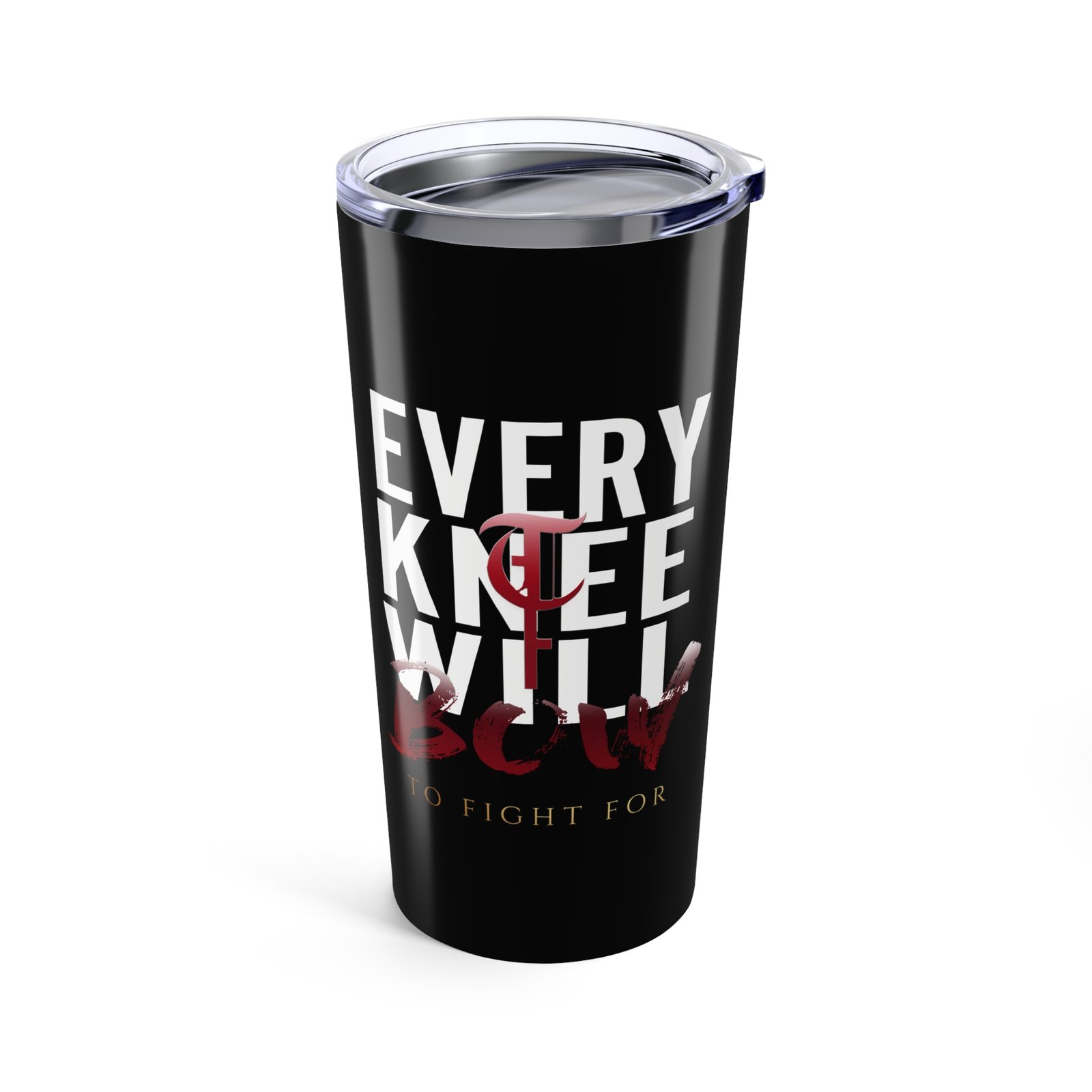 To Fight For - Every Knee 20oz Stainless Steel Tumbler