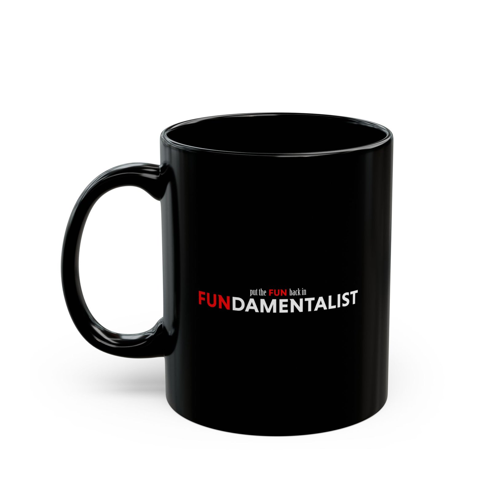 Fundamentalist by Designs Of Defiance 11oz Black Mugs
