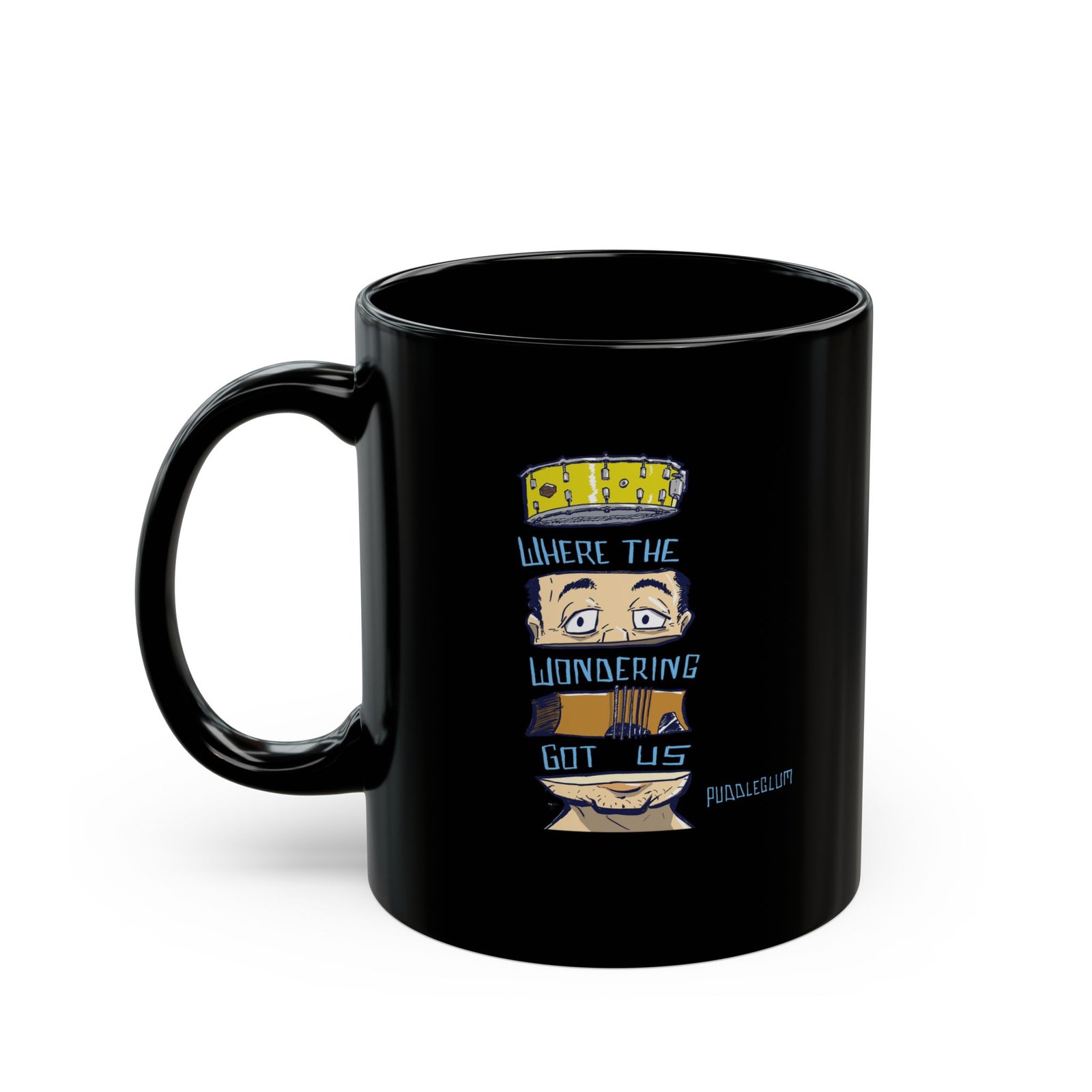 Puddleglum - Where The Wondering Got Us 11oz Black Mugs
