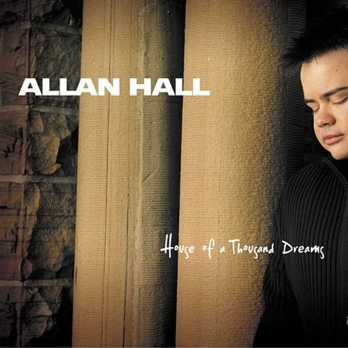 Allan Hall - House of a Thousand Dreams CD (FG1)