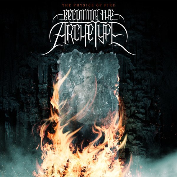 Becoming the Archetype - The Physics of Fire CD (FG1)