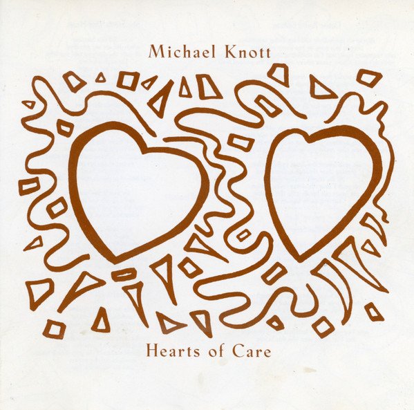 Michael Knott – Hearts Of Care CD (LB3)
