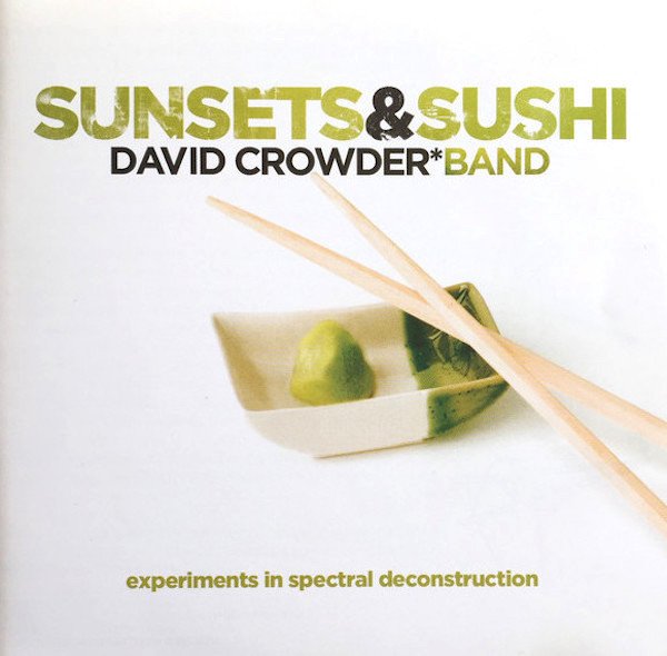 David Crowder*Band – Sunsets & Sushi (Experiments In Spectral Deconstruction) CD (LB3)