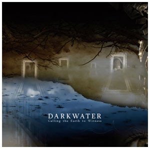 Darkwater - Calling the Earth to Witness CD (LB1)