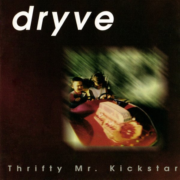Dryve - Thrifty Mr. Kickstar CD (FG1)