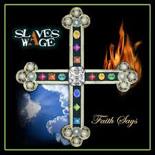 Slaves Wage - Faith Says CD (FG1)