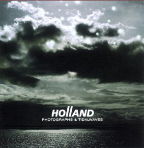 Holland - Photographs & Tidalwaves CD (FG1)