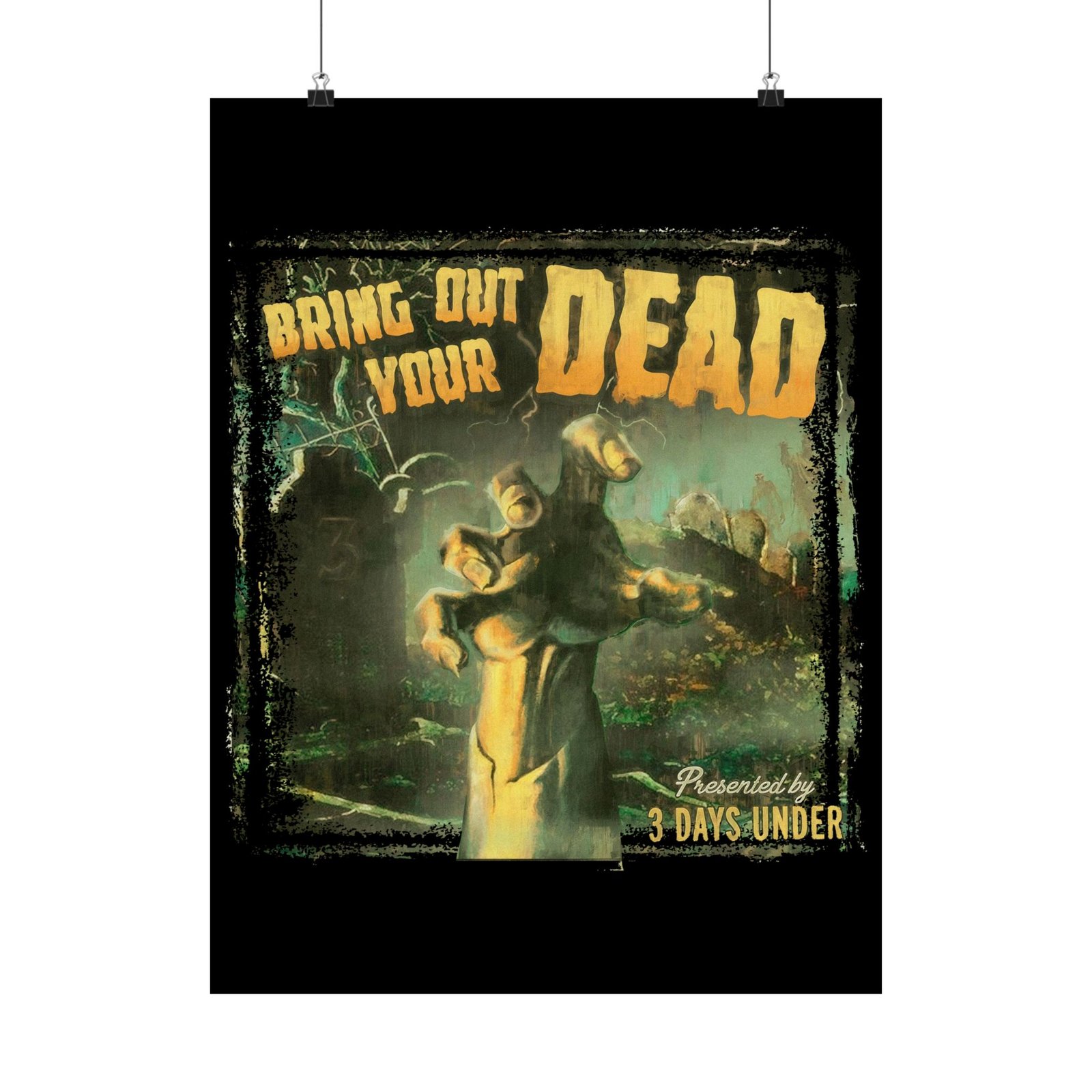 3 Days Under - Bring Out Your Dead Poster Prints (210gsm) - Image 2