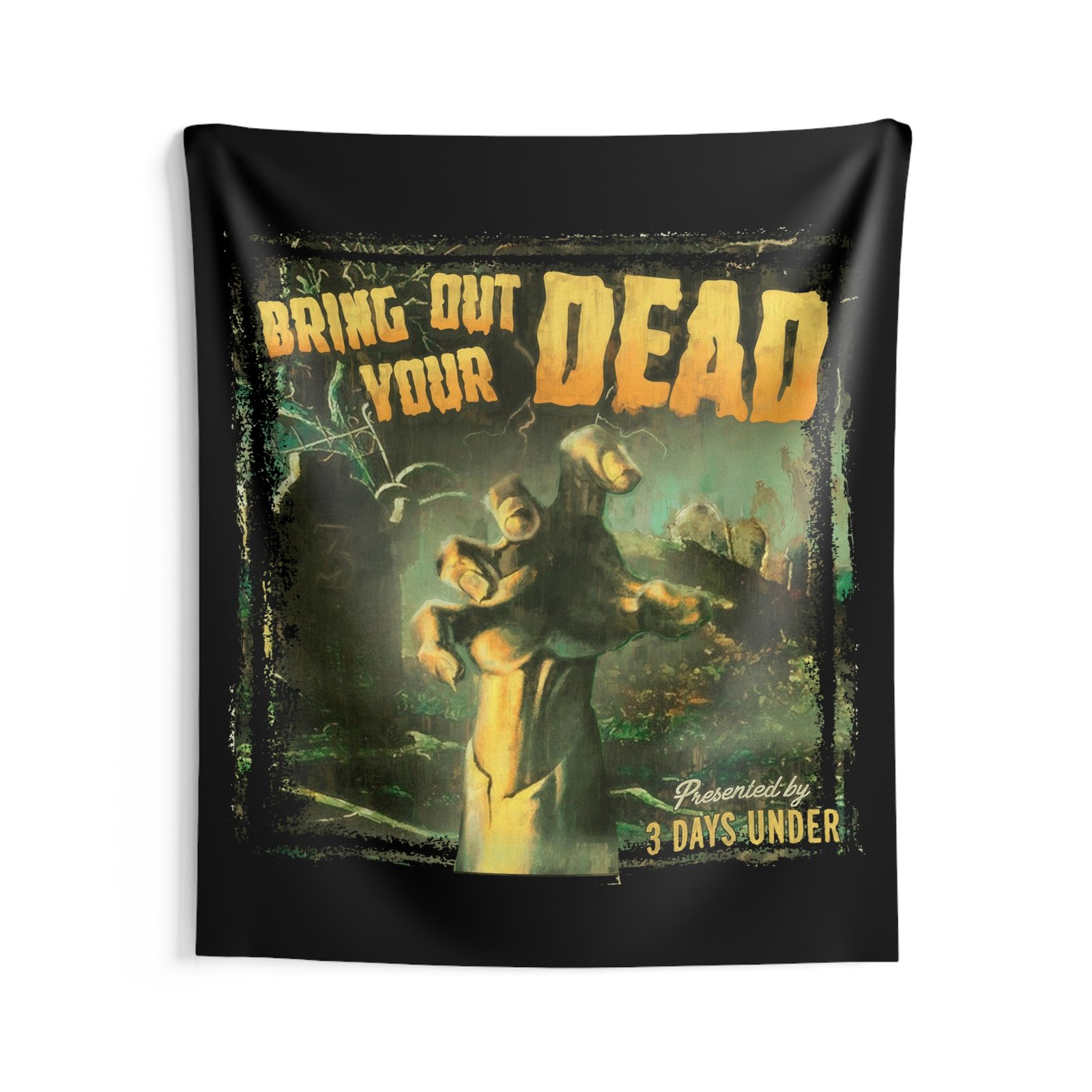 3 Days Under - Bring Out Your Dead Indoor Wall Tapestries