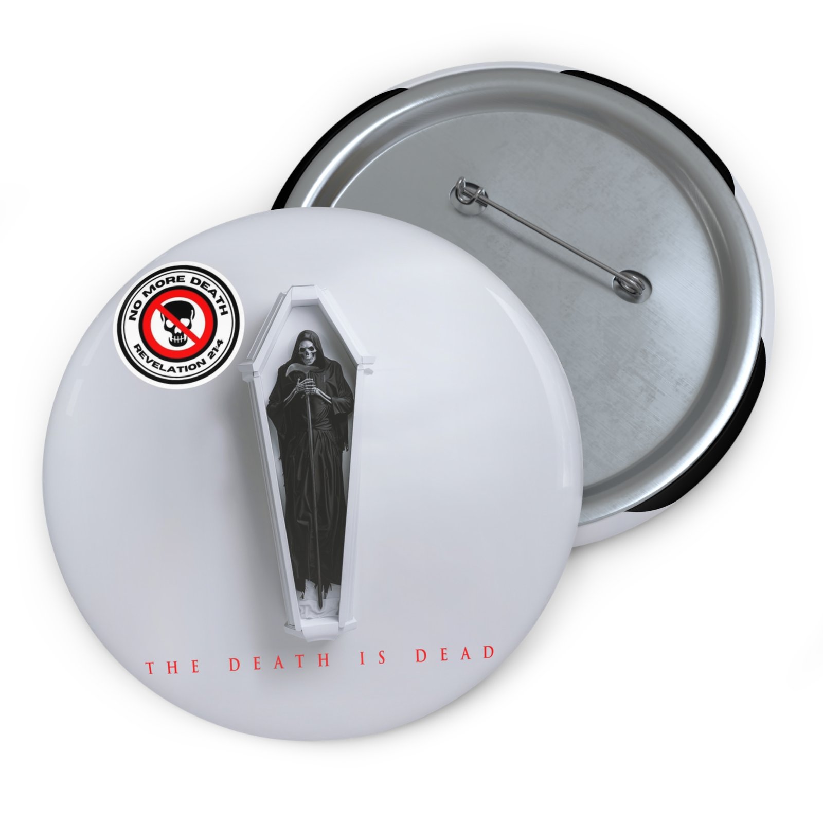 No More Death - The Death Is Dead Pin Buttons