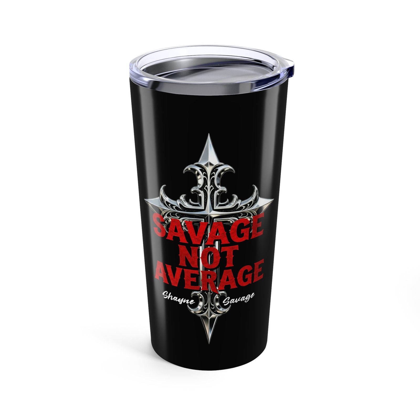 Shayne Savage - Not Average 20oz Stainless Steel Tumbler
