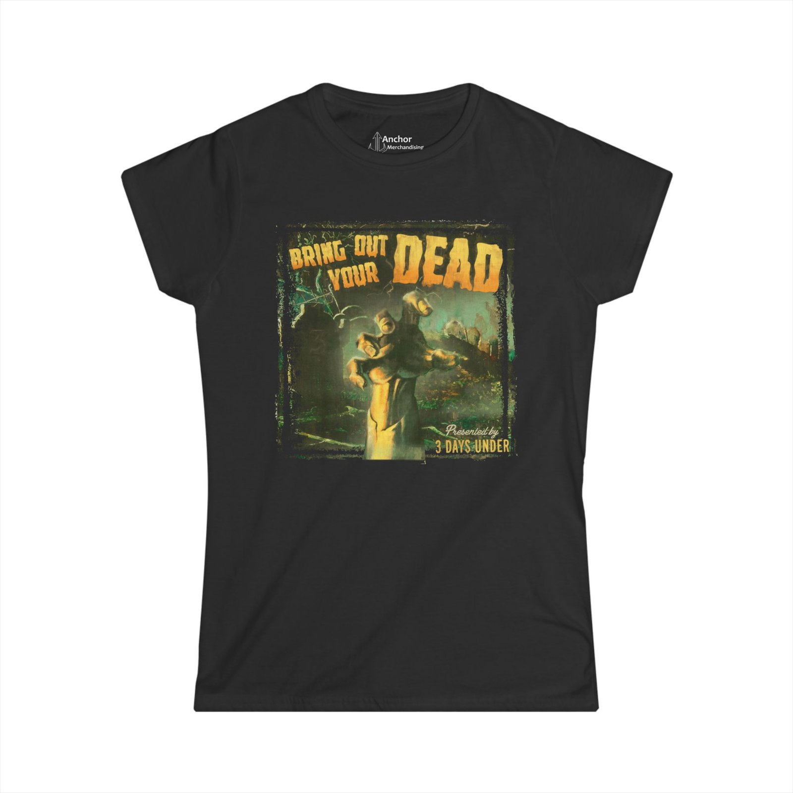 3 Days Under - Bring Out Your Dead Women's Short Sleeve Tshirt
