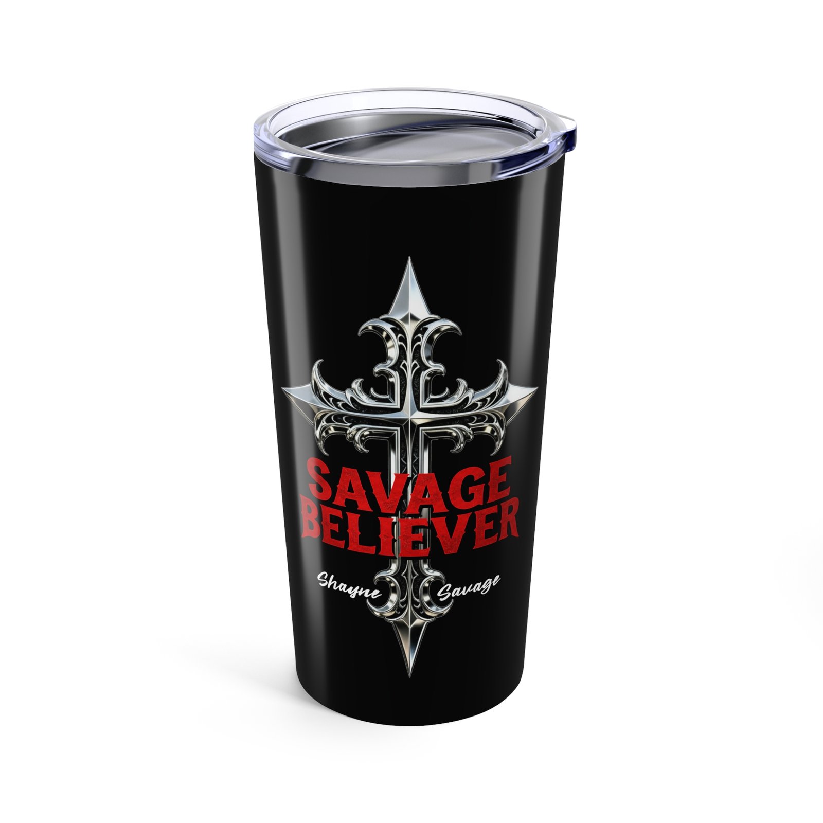 Shayne Savage - Believer 20oz Stainless Steel Tumbler