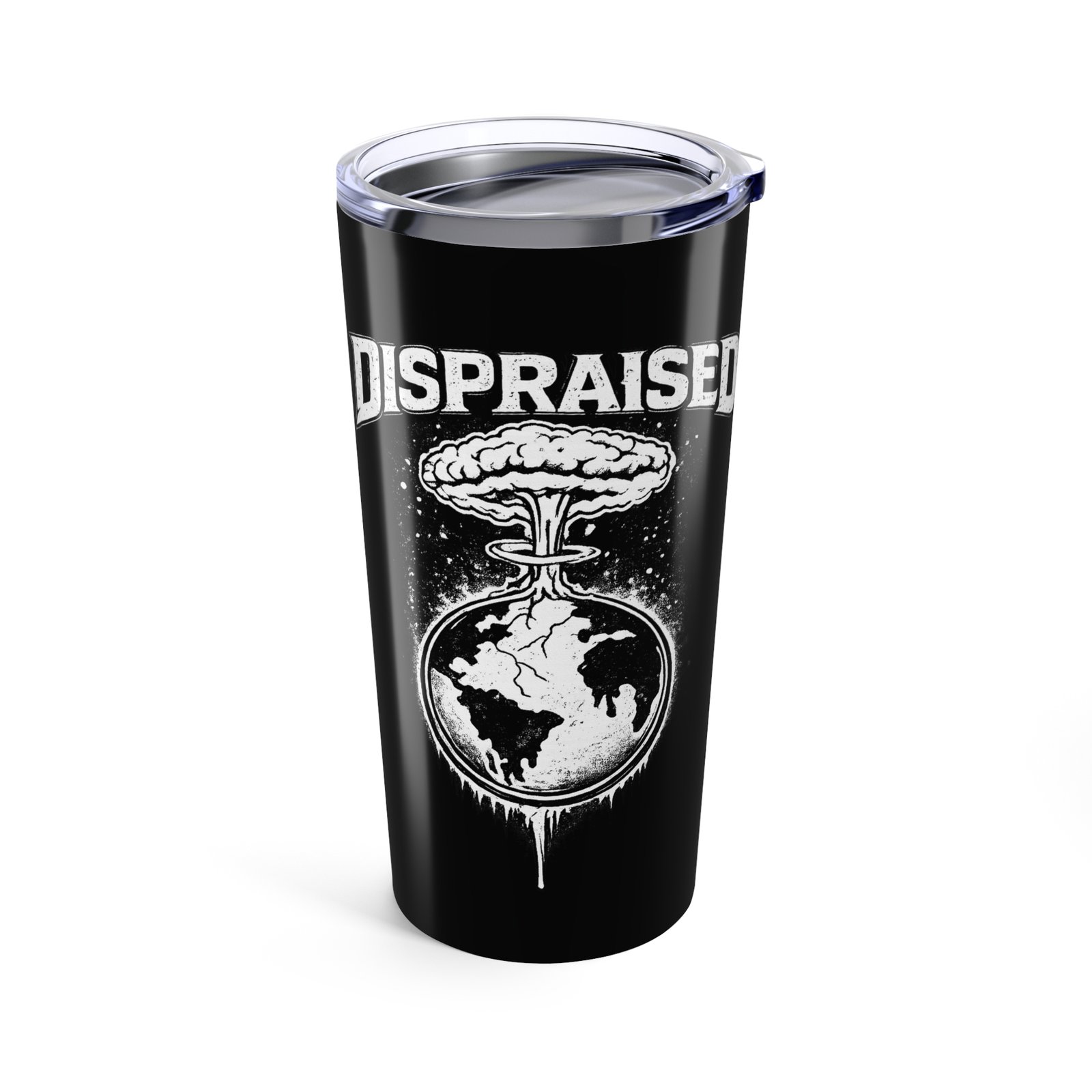 Dispraised - Nuke It All 20oz Stainless Steel Tumbler