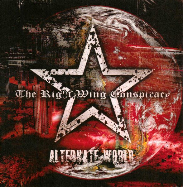 The Right Wing Conspiracy - Alternate World CD (LB2)