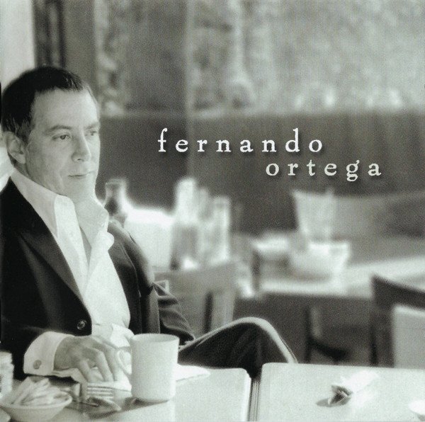 Fernando Ortega - Fernando Ortega CD (FG2)