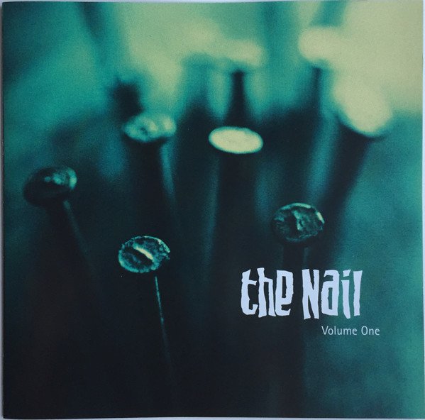 Various Artists - The Nail Volume One CD (FG2)