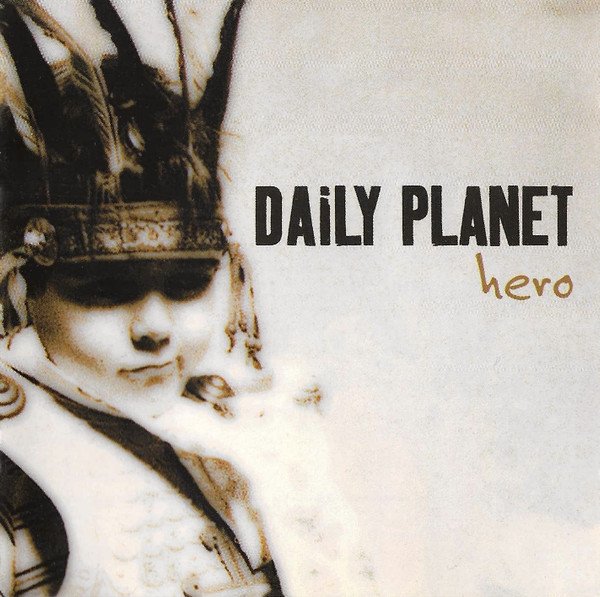 Daily Planet - Hero CD (FG2)