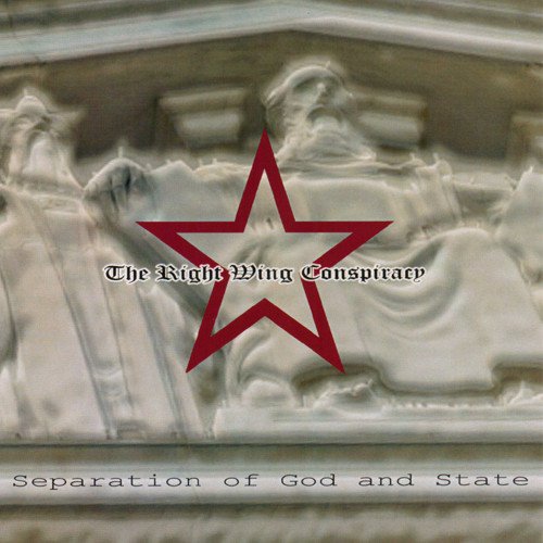 The Right Wing Conspiracy - Separation of God and State CD (LB2)